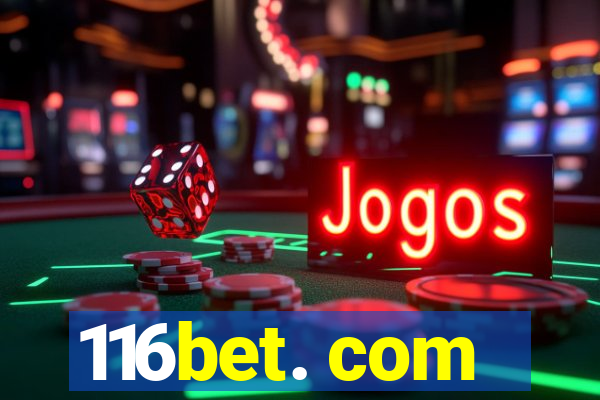 116bet. com